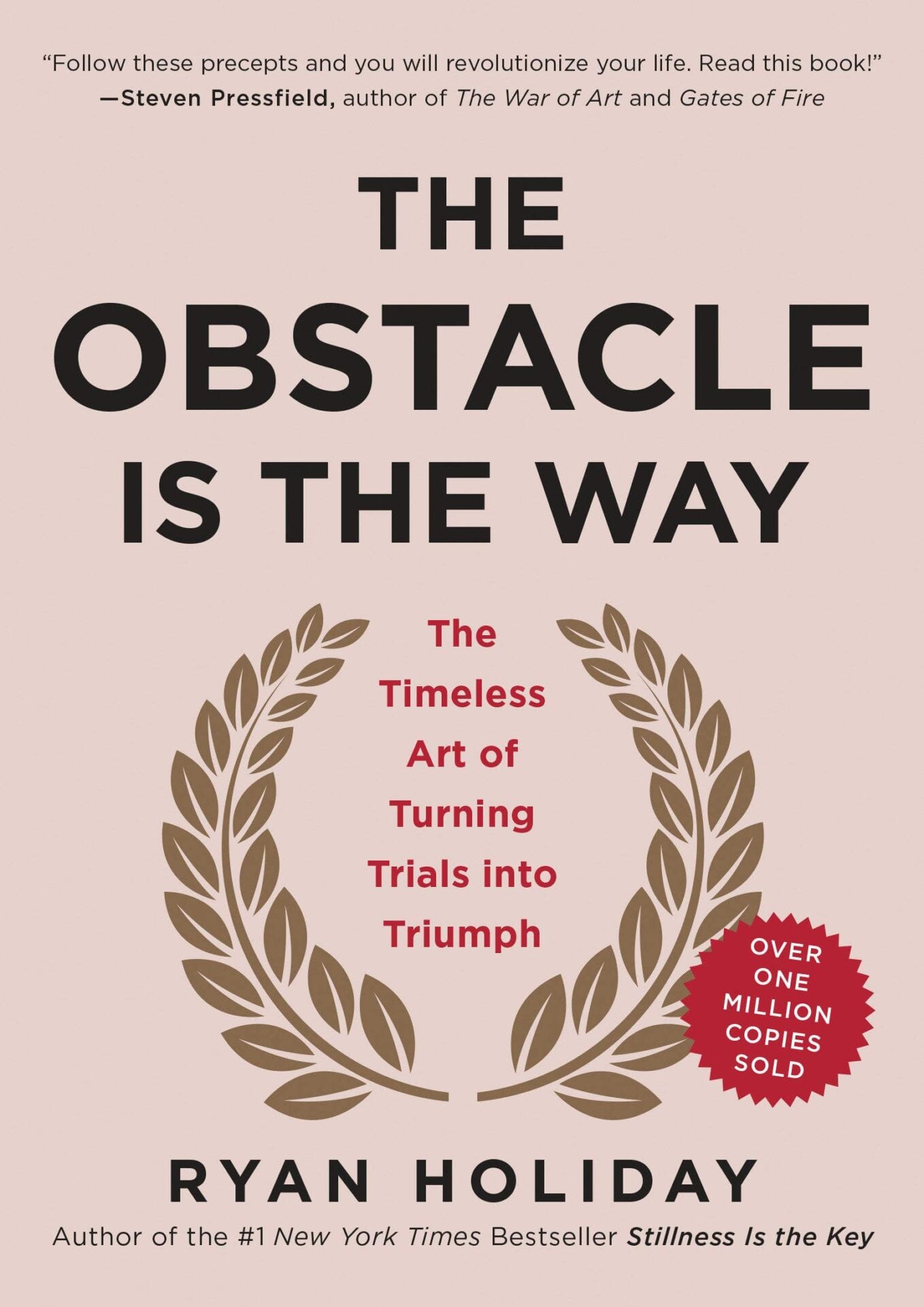 The Obstacle Is the Way by Ryan Holiday.