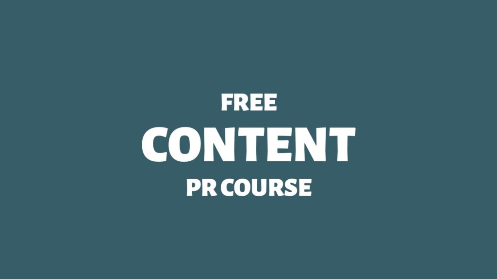 Free Content PR Course.